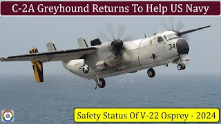 C2A Greyhound Returns  Temporary Replacement For V22 Osprey [upl. by Norse]