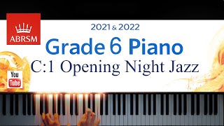 ABRSM 20212022 Grade 6 C1 Opening Night Jazz  Martha Mier Piano exam piece [upl. by Weaks325]