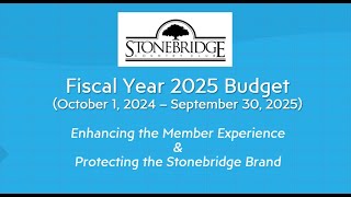 Stonebridge Country Club  FY2025 Budget Presentation [upl. by Aihtebat336]