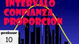 Intervalo de confianza 22 para la proporción ejercicio resuelto [upl. by Hoo997]