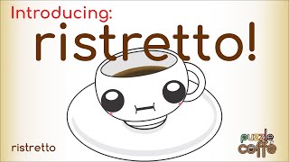 Ristretto  Introducing type of Coffee [upl. by Jacinthe]