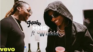 Asake and Wizkid MMS Official Music Video [upl. by Renick]