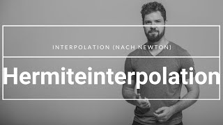 Hermiteinterpolation  Interpolation nach Newton zur Rekonstruktion von Funktionen mit Ableitungen [upl. by Sorce804]