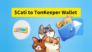 How to transfer Cati to TonKeeper Wallet  Catizen airdrop withdraw 💸 [upl. by Ariik]