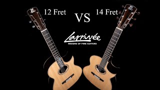 Larrivee 12 fret vs 14 fret on CS09 models full version [upl. by Aubigny]