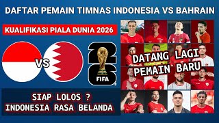 Datang lagi Daftar Pemain Indonesia Terbaru vs Bahrain 2024 ke piala dunia 2026 [upl. by Anitsirhcairam]