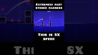 Stereo Madness But its 8X Speed  Geometry Dash [upl. by Ahseek]