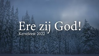 CGK Elburg  Kerstviering 2022 Ere zij God [upl. by Tavish254]