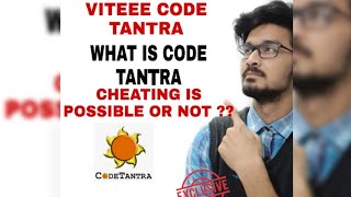 VITEEE 2021  WHAT IS CODE TANTRA  CHEATING IS POSSIBLE OR NOT  WHAT ARE THE QUERY  ALL INFO [upl. by Canter]