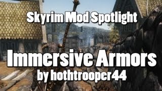 Skyrim Mod Spotlight Immersive Armors by hothtrooper44 [upl. by Tony496]