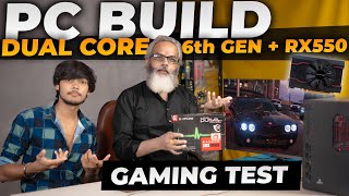 PC Build G4400 Dual Core 6th Gen  RX550 GPU 🔥 Full Testing Video [upl. by Eves532]