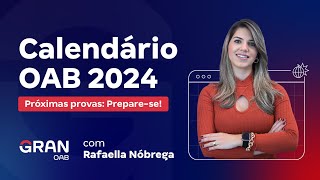 Exame OAB Calendário 2024 Próximas provas [upl. by Yenhoj622]