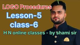 what is LOGO Procedures LOGO procedure kya h  Lesson 6 Logo procedure of class 6 [upl. by Raynell349]