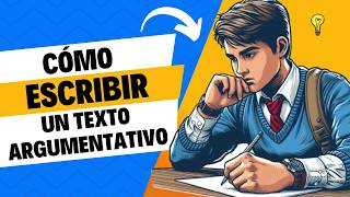 Cómo escribir UN TEXTO ARGUMENTATIVO de manera efectiva ✍️ [upl. by Halilad]