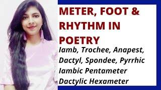 Meter Foot amp Rhythm in Poetry  Types of Metrical Foot  Types of Meter  Prosody [upl. by Viens]