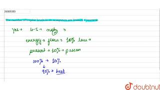 The number of trophic levels in an ecosystem are limited Comment� [upl. by Notsecnirp]