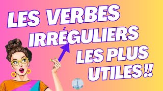 SUPER 38 verbes irréguliers à utiliser tout de suite Fiche à télécharger [upl. by Innoc822]