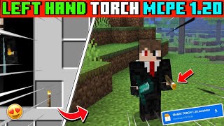 Left Hand Torch Mod For Minecraft PE 119120  Hold Torch In Left Hand In Minecraft🔥 [upl. by Sayre]