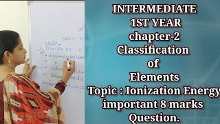 Intermediate 1st yearchapter2ionization Energy classification of Elementsimportant 8 marks [upl. by Arded191]