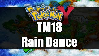 Pokemon XampY  Where to get TM18 Rain Dance [upl. by Atter148]