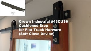 Crown Industrial Products 43H Flat Track Soft Close Device 43Cush [upl. by Jeffries]