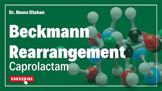 Beckmann Rearrangement  Caprolactam  تفاعل بيكمان لتحضير الكابرولاكتام [upl. by Drucilla]