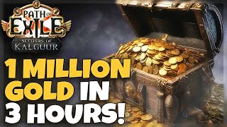 How To Make 1 Million Gold in 3 Hours  T16 Gold Farming Strategy  Settlers of Kalguur 325 [upl. by Imas]