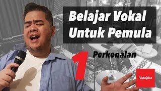 Belajar Vokal Untuk Pemula 110  Perkenalan [upl. by Saber568]