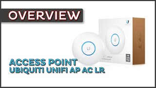 Overview  Ubiquiti UniFi AP AC LR [upl. by Assirk]