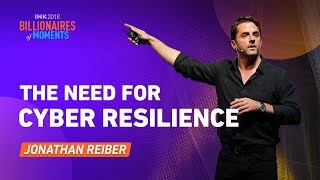 Jonathan Reiber The Need for Cyber Resilience [upl. by Sirej292]