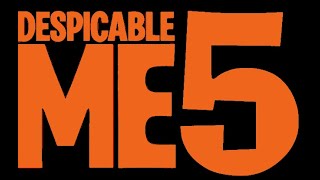 Leaked Despicable Me 5 Movie MOVIE LEAKS amp NEWS [upl. by Latsirhc]