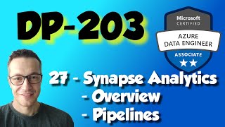 DP203 27  Azure Synapse Analytics Overview Pipelines [upl. by Thorfinn]