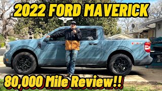 FORD MAVERICK 80000 MILE UPDATE PROS amp CONS [upl. by Adile]