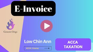 MyInvois Portal  E Invoice Explained in ACCA TX Class [upl. by Jarek791]