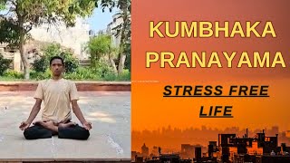 Kumbhaka Pranayama ka Magic StressFree Life ke Liye Breath Retention Techniques [upl. by Ecnedac]