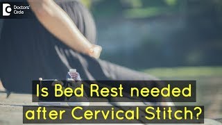 Do I need bed rest after Cervical cerclage or Cervical stitch  Dr H S Chandrika [upl. by Ardisj]