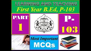 SAVITRIBAI PHULE PUNE UNIVERSITY  BED 1st YEAR MCQs  PAPER103 LEARNING AND TEACHING  PART1 [upl. by Dibrin]