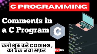 Comments in a C Program  C Programming Language Beginners to Advance [upl. by Alby]