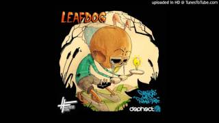 Leaf Dog  Dephected Leafs Remix Tape Intro [upl. by Ariuqahs349]