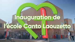 Inauguration de lécole Canto Laouzetto  Mon Quartier  Facile 💚 [upl. by Brownson]