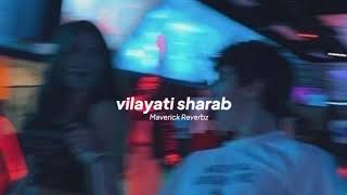 darshan raval — vilayati sharab slowed  reverb [upl. by Inot432]