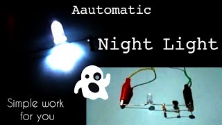 Automatic Night light using LDR with Transistor BC547 [upl. by Meador]