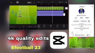 EFOOTBALL 23  4k EDITING TUTORIAL  CAPCUT [upl. by Horgan977]