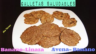 Receta Saludable Galletas Saludables  Banano Avena y Linaza [upl. by Annam493]