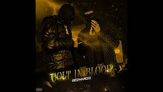 Edwardx  Bolt in blood Official Audio [upl. by Ramma]