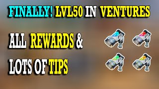 Level 50 All Ventures Rewards And Tips In Fortnite Save The World [upl. by Atilrep483]