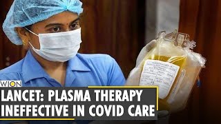 Lancet Convalescent Plasma therapy ineffective in treatment of COVID patients  World English News [upl. by Iorgo545]