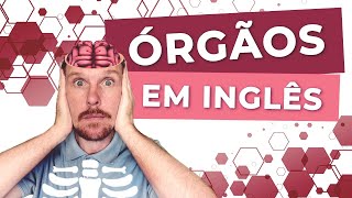 Órgãos do Corpo Humano em Inglês  Verbos amp Expressões [upl. by Junji]