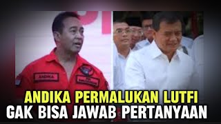 ANDIKA PERKASA KASIH PAHAM SAMA AHMAD LUTFI SAAT TIDAK BISA MENJAWAB [upl. by Grayce435]