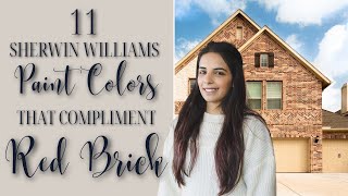 11 Sherwin Williams Paint Colors that Compliment Red Brick [upl. by Einotna]